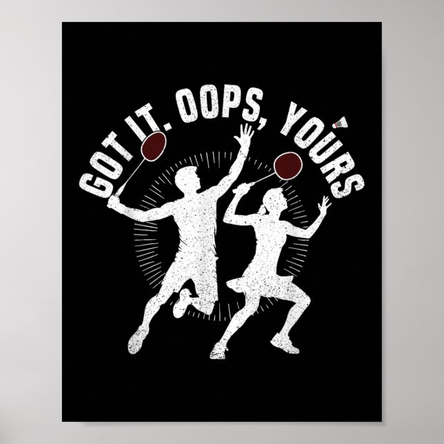 Badminton Racket Got It Shuttle Player Badminton P Poster (Framsidan)