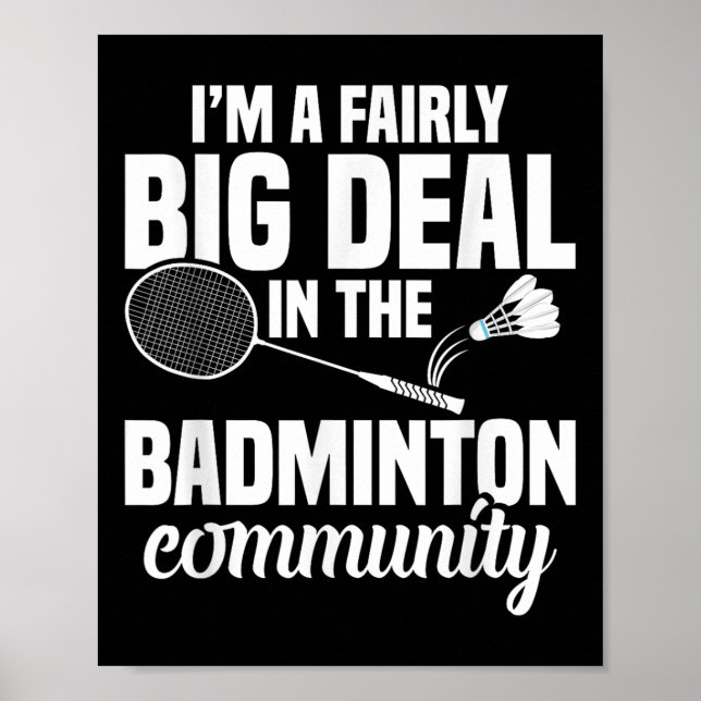 Badminton Racket Shuttle A Fairly Big Badminton Pl Poster (Framsidan)
