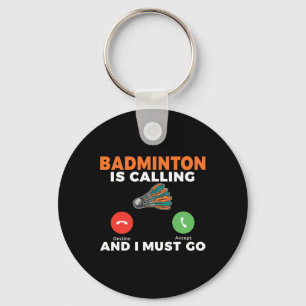 Badminton ringer och jag måste åka Badminton Nyckelring