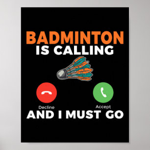 Badminton ringer och jag måste åka Badminton Poster