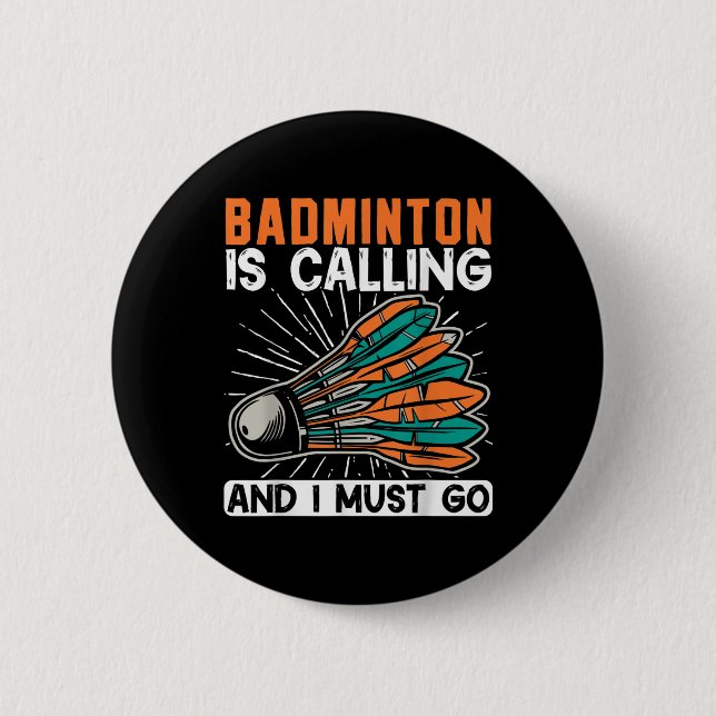 Badminton ringer och jag måste gå i pennan knapp (Framsida)