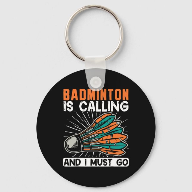 Badminton ringer och jag måste gå i pennan nyckelring (Framsida)