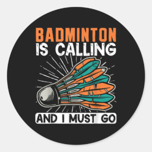 Badminton ringer och jag måste gå i pennan runt klistermärke