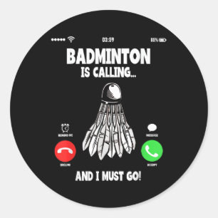 Badminton ringer och jag måste gå i pennan runt klistermärke