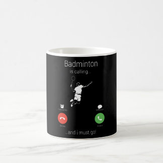 Badminton ringer och jag måste gå. kaffemugg