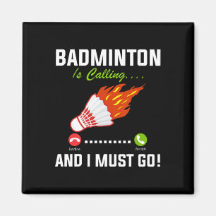 Badminton ringer och jag måste gå på Badminton Pla Magnet