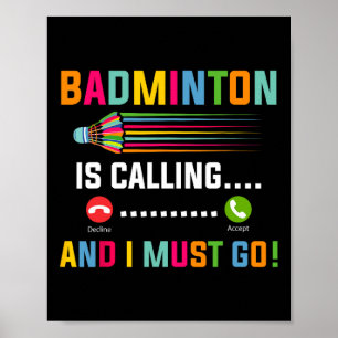 Badminton ringer och jag måste gå på Badminton Pla Poster