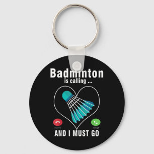 Badminton ringer och jag måste gå till Badminton Nyckelring