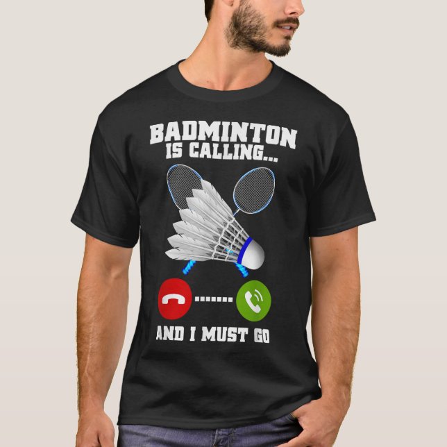 Badminton ringer och jag måste gå tillbaka till Ba T Shirt (Framsida)