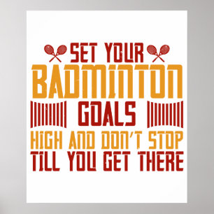 Badminton - Sätt höga badmintonsmål Poster