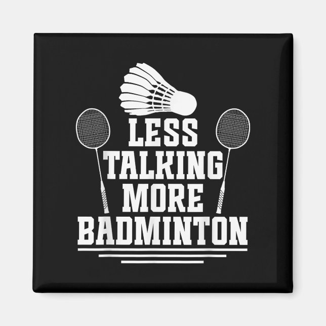 Badminton Shuttle Less Talking Badminton Player Magnet (Framsidan)