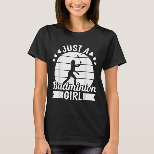 Badminton Shuttle Racket Racquet - bara en Badmint T Shirt (Framsida)