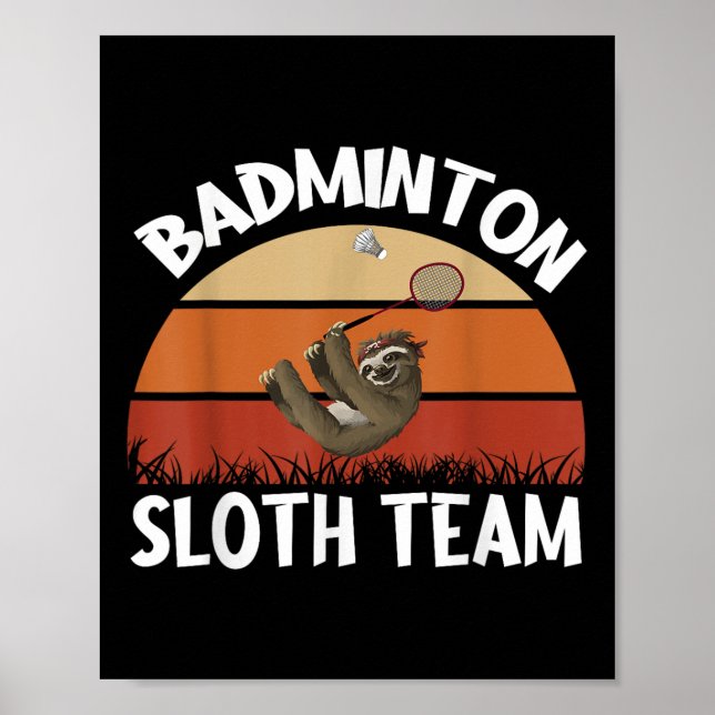 Badminton Sloth Team Design för Badminton-spelare Poster (Framsidan)