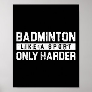 Badminton som en sport bara hårdare Shuttle Design Poster