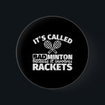 Badminton-spelarpresenter - Lustigt - den innehåll Knapp<br><div class="desc">Badminton-spelarpresenter - Lustigt - det handlar om parenteser Humor</div>