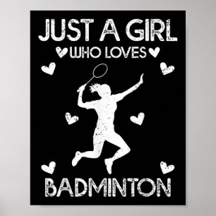 Badminton Sport Älskare, bara en flicka som Kärlek Poster