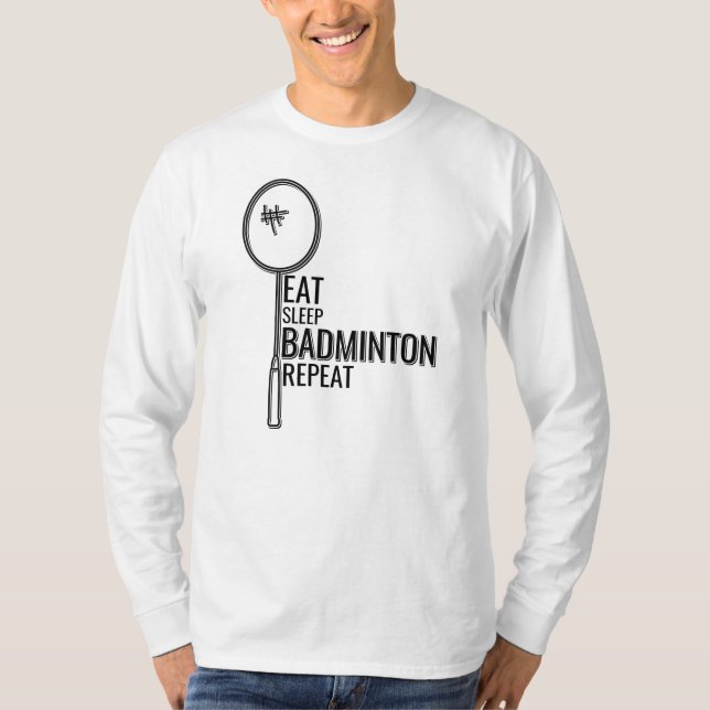 Badminton - Upprepa viloläget T Shirt (Framsida)