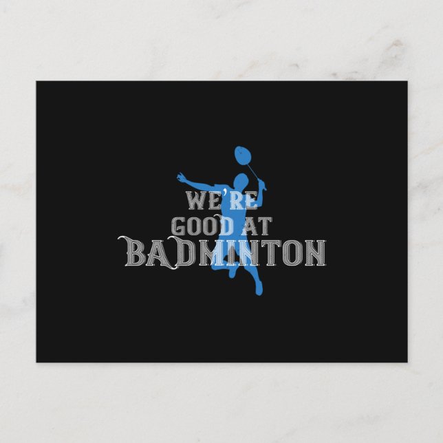 Badminton - Vi är bra på Badminton Vykort (Framsida)