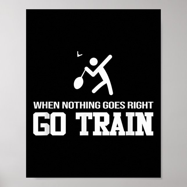 Badminton - When Nothing Goes Right - Go Train  Poster (Framsidan)