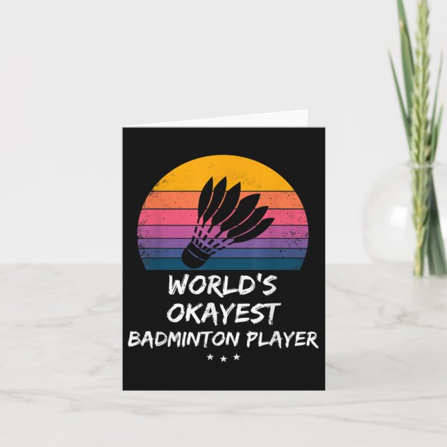 Badminton - Worlds Okayest Badminton Player - Funn Kort (Framsida)