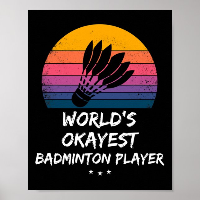 Badminton - World's Okayest Badminton Player - Rol Poster (Framsidan)