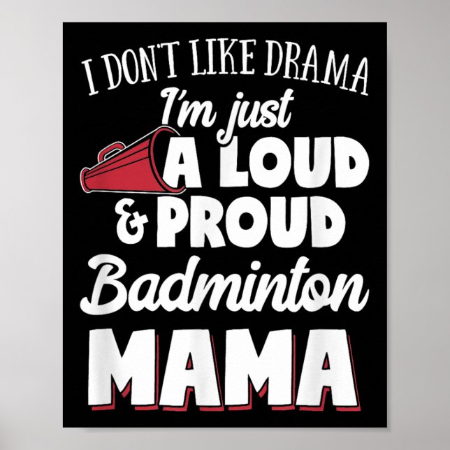 Badmintonmamma - Hög och stolt badmintonälskare!  Poster (Framsidan)