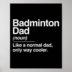 Badmintonpappa Definition Normal Bara Coolare Spor Poster