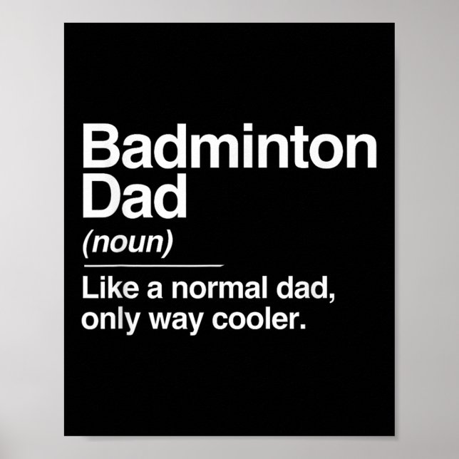 Badmintonpappa Definition Normal Bara Coolare Spor Poster (Framsidan)