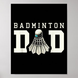 Badmintonpappa Shuttle Sportfan  Poster