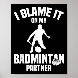 Badmintonspel Shuttle jag skyller på badmintonspel Poster