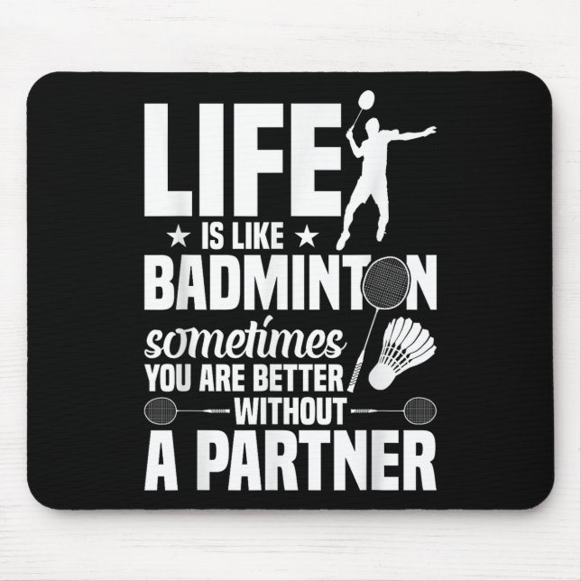 Badmintonspelare Shuttle Livet är som Badminton Musmatta (Framsidan)