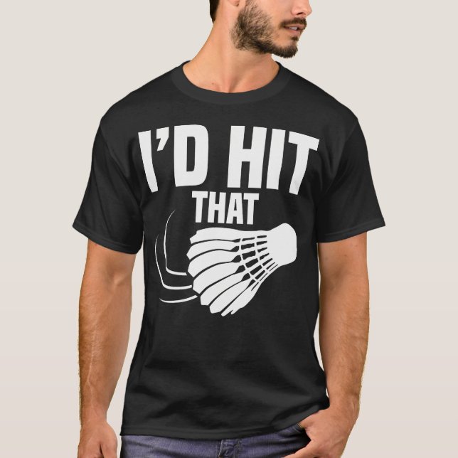 Badmintontränare Badmintonboll Kommer Träffa Badmi T Shirt (Framsida)