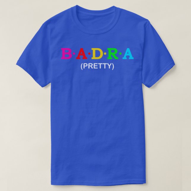 Badra Söt T Shirt (Design framsida)