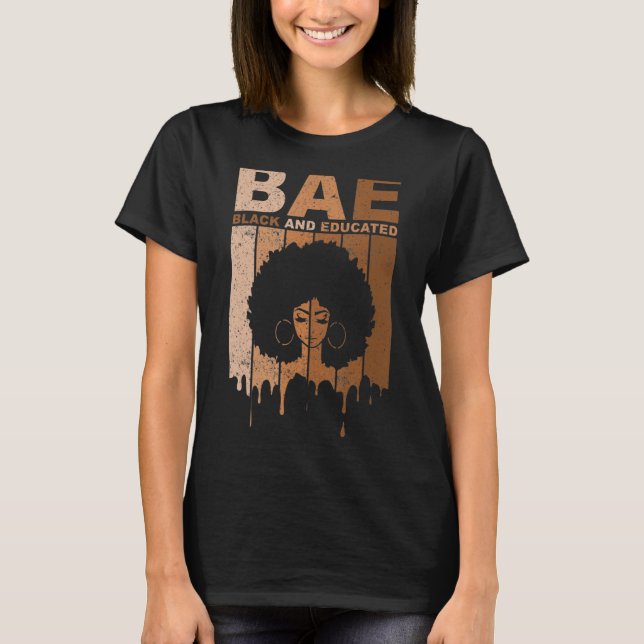 BAE Black and Educated Black History Pride BLM AFR T Shirt (Framsida)