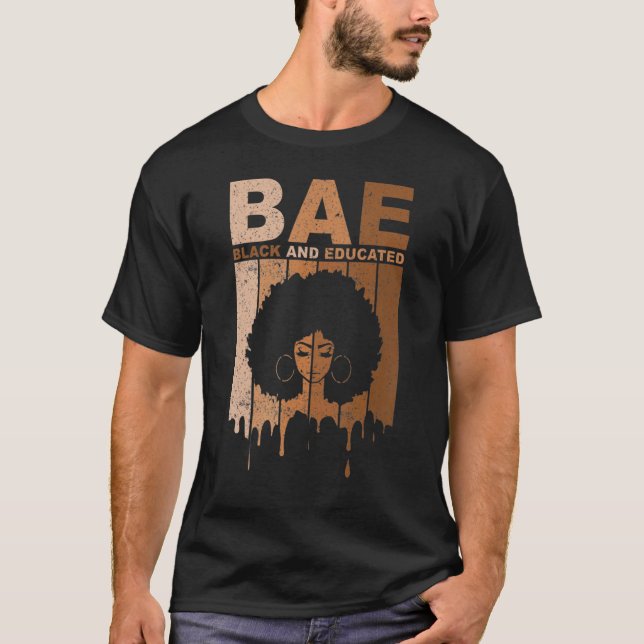 BAE Black and Educated Black History Pride BLM AFR T Shirt (Framsida)