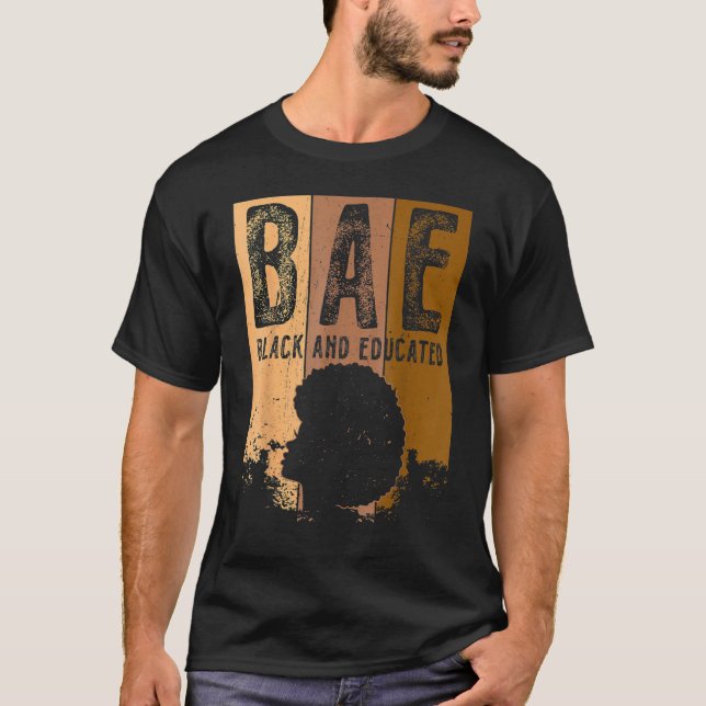 BAE Black And Educated Black History Queen Melanin T Shirt (Framsida)
