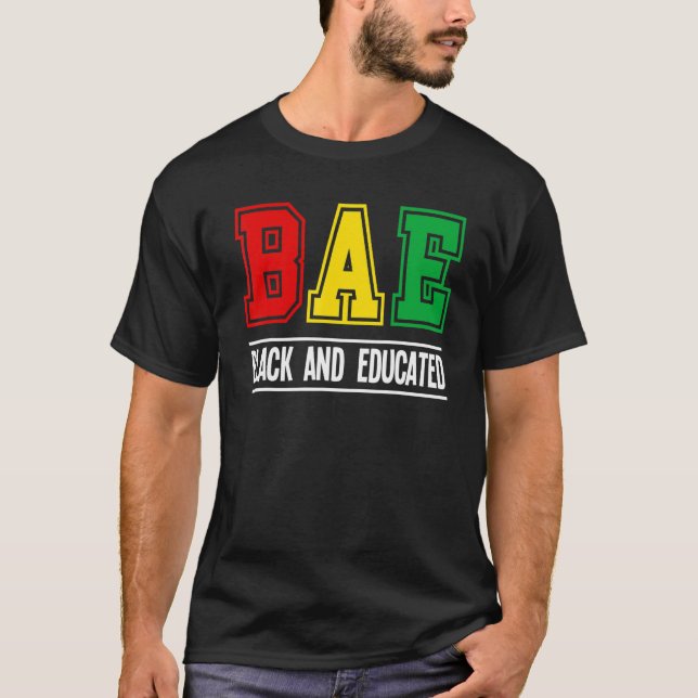 BAE Black and Educated Melanin African Black Histo T Shirt (Framsida)