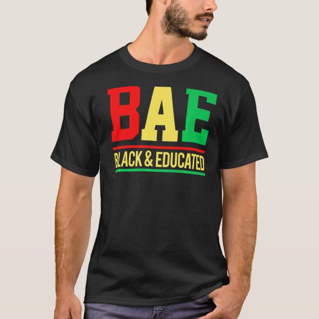 Bae Black & Educated Melanin Manar, Women, Girl &  T Shirt (Framsida)