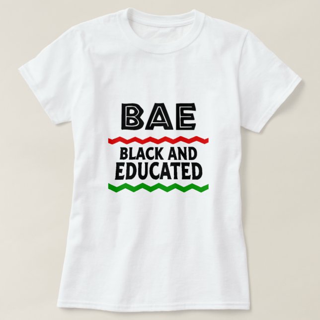 BAE Black och Educated T-Shirt (Design framsida)