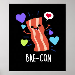 Bae-con Funny Bacon Pun Poster