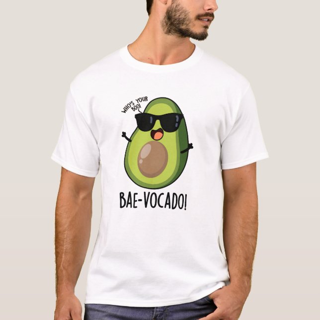 Bae-vocado Funny Avocado Pun T Shirt (Framsida)