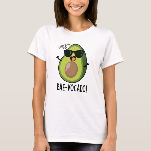 Bae-vocado Funny Avocado Pun T Shirt (Framsida)