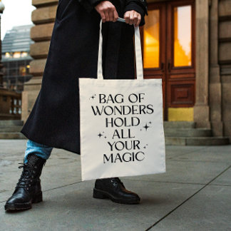 “Bag of Wonders – Hold All Your Magic” Tote Bag Tygkasse