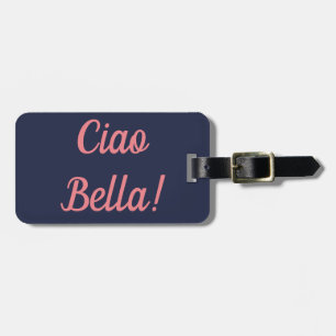Bagagemärkre för Ciao Bella Bagagebricka