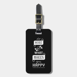 Bagagemärkren gör mer av vad gör dig lycklig bagagebricka