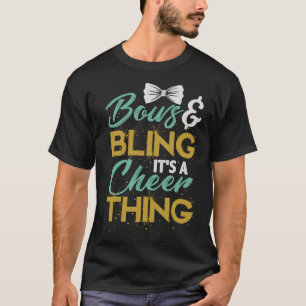 Bågar Och Bling Det Är En Cheer Grej Cheerleading T Shirt