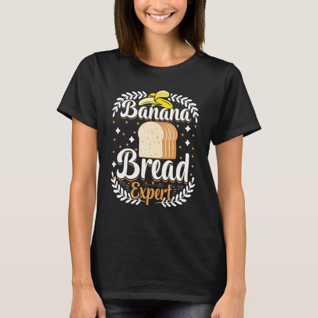 Bagare   Bananbröd Expert Bröd Bakning T Shirt (Framsida)