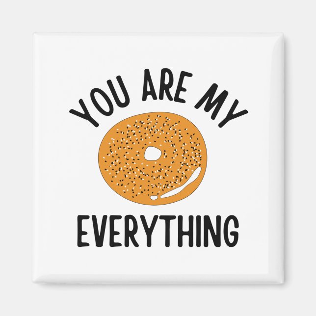 Bagel Du Är Allt För Mig Roligt Magnet (Framsidan)
