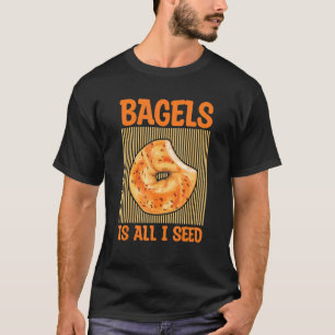 Bagels är allt jag har med mig för en säck t shirt