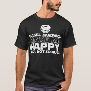 Bagelsmörgåsen gör mig den lyckliga T-tröja T Shirt